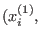 $ ( x_i^{(1)},$