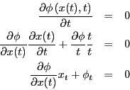 \begin{eqnarray*}
\frac{\partial\phi\left(\boldmath {x}(t),t\right)}{\partial t}...
...\phi}{\partial \boldmath {x}(t)}\boldmath {x}_t + \phi_t & = & 0
\end{eqnarray*}